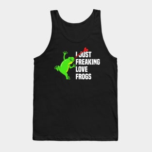 I just freaking love frogs Tank Top